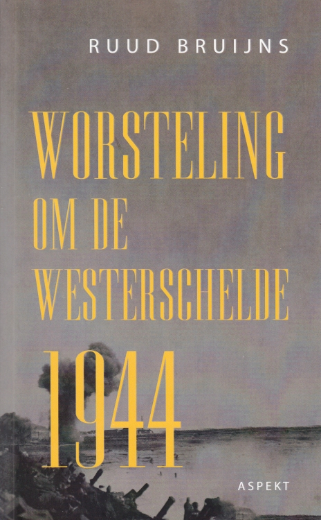 Worsteling om de Westerschelde 1944